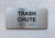 TRASH CHUTE Compliance Sign