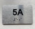 APT# 5A SILVER Safety Sign