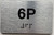 APT# 6P SILVER Sign