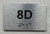 APT# 8D SILVER Compliance Sign