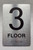3 FLOOR Ada Sign