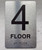 4 FLOOR Safety Sign