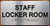 The Staff Locker Room Sign