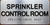 The Sprinkler Control Room Sign