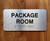 The Package Room Sign with Raised Letters & Grade 2 Safety  Sign