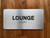 Lounge Sign with Raised Letters & Grade 2 Compliance Sign