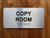 The Copy Room Safety Sign