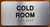 The Cold Room Sign