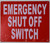 Emergency Shut-Off Switch   Signage