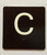 C  Sign with Raised Letters Safety Sign