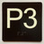 P3 Sign with Raised Letters Sign