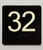 32 Sign with Raised Letters Safety Sign