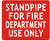 STANDPIPE FOR FIRE DEPARTMENT USE ONLY SIGN-