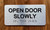 Open Door Slowly With Raised Letters Hpd Sign