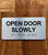 Open Door Slowly With Raised Letters Safety Sign