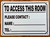 to-access-this-room-please-contact-name-tel-5x7-white-aluminum-sign.jpg