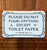 please-do-not-flush-anything-except-toilet-paper-double-sided-tape-sign.jpg
