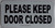 Please Keep Door Closed  Color White - with Double Side Tape  Fire Department Sign
