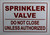 Sprinkler Valve DO NOT Close , Engineer Grade Reflective Aluminum   Sign