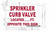 Sprinkler Curb Valve Located_ft Opposite This , Engineer Grade Reflective Aluminum   Fire Department Sign