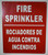 FIRE Sprinkler Sign Bilingual English/Spanish, Engineer Grade Reflective Aluminum Sign