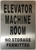 Elevator Machine Room Sign