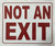 Not an Exit   Signage