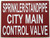 Sprinkler/Standpipe City Main Control Valve   Fire Department Sign