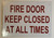FIRE Door Keep Closed at All Times Sign