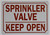 Sprinkler Valve Keep Open   Signage