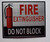 FIRE Extinguisher DO NOT Block   Signage