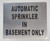 Automatic Sprinkler in Basement ONLY Hpd Sign