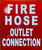 FIRE Hose Outlet Connection Sign