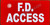 F.D. Access , Fire Department Access   Signage
