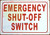EMERGENCY SHUT-OFF SWITCH SIGN