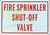 Fire Sprinkler Shut Off Valve   Signage
