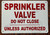 Sprinkler Valve DO NOT Close   Sign