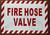 FIRE Hose Valve Sign