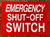 Emergency Shut-Off Switch