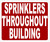 SPRINKLERS Throughout Building Sign