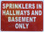 Sprinkler in Hallway and Basement ONLY   Fire Department Sign