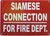 SIAMESE CONNECTION FOR FIRE DEPT  Fire Department Sign