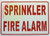 SPRINKLER FIRE ALARM Sign