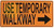 USE TEMPORARY WALKWAY LEFT ARROW Hpd Sign