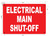 ELECTRICAL MAIN SHUT OFF   Sign