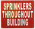 SPRINKLER THROUGHOUT BUILDING   Sign