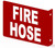 Fire Hose 3D Projection /Fire Hose   Compliance Sign