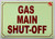 Photoluminescent GAS MAIN SHUT-OFF /GLOW IN THE DARK GAS MAIN SHUT-OFF   Signage