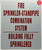FIRE SPRINKLER STANDPIPE COMBINATION SYSTEM BUILDING FULLY SPRINKLED   Fire Department Sign