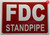 FDC STANDPIPE S - FIRE DEPARTMENT CONNECTION STANDPIPE   Signage